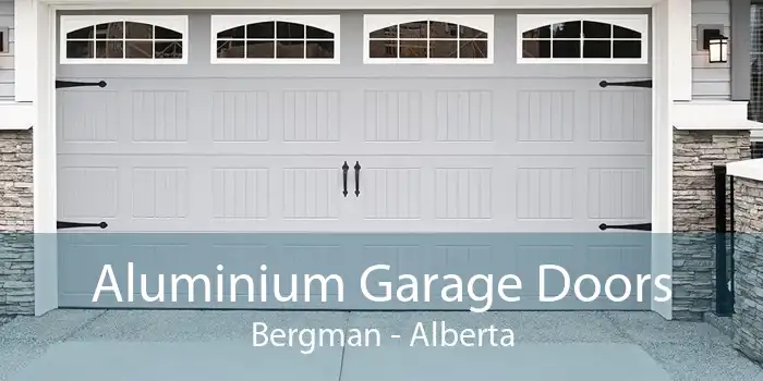 Aluminium Garage Doors Bergman - Alberta