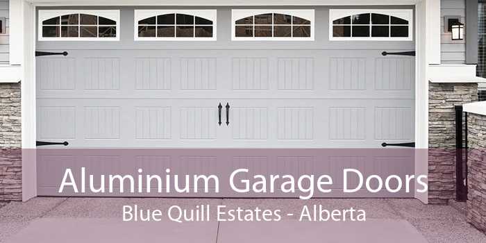Aluminium Garage Doors Blue Quill Estates - Alberta