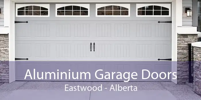 Aluminium Garage Doors Eastwood - Alberta