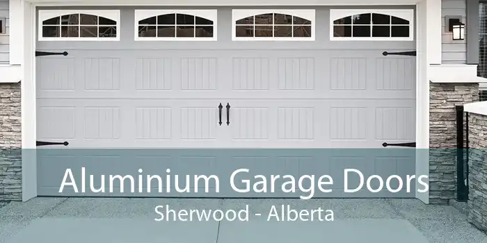 Aluminium Garage Doors Sherwood - Alberta