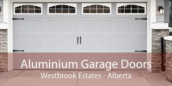Aluminium Garage Doors Westbrook Estates - Alberta