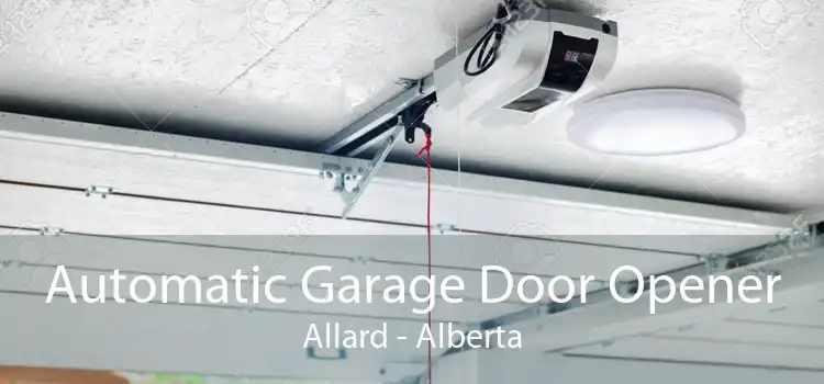 Automatic Garage Door Opener Allard - Alberta