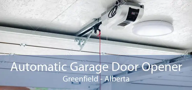 Automatic Garage Door Opener Greenfield - Alberta