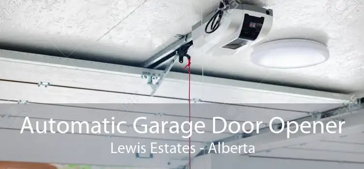 Automatic Garage Door Opener Lewis Estates - Alberta