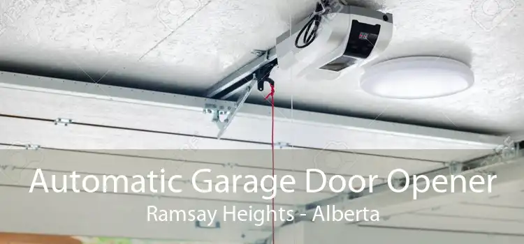 Automatic Garage Door Opener Ramsay Heights - Alberta