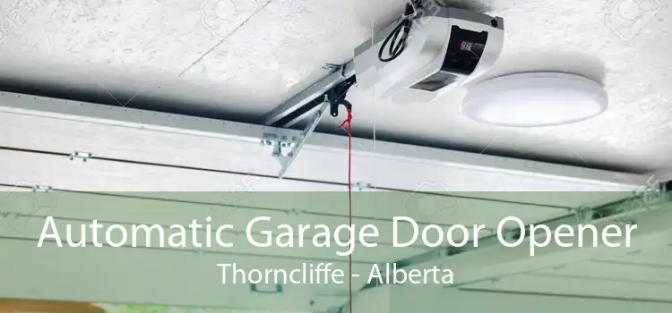 Automatic Garage Door Opener Thorncliffe - Alberta