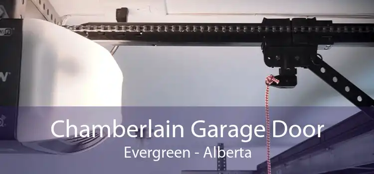 Chamberlain Garage Door Evergreen - Alberta