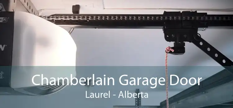 Chamberlain Garage Door Laurel - Alberta