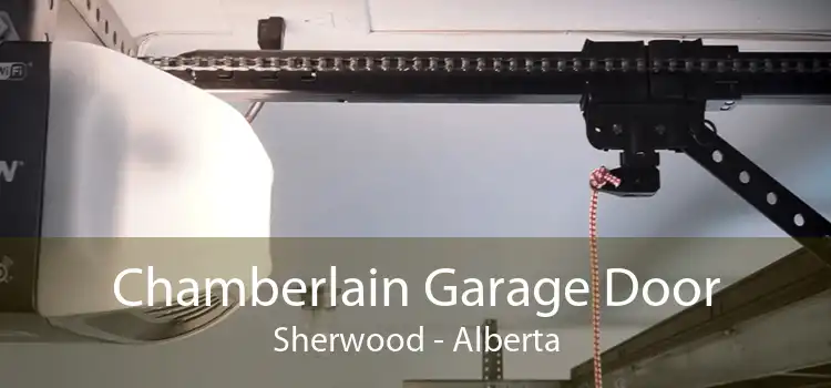 Chamberlain Garage Door Sherwood - Alberta