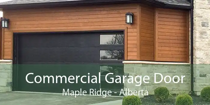 Commercial Garage Door Maple Ridge - Alberta