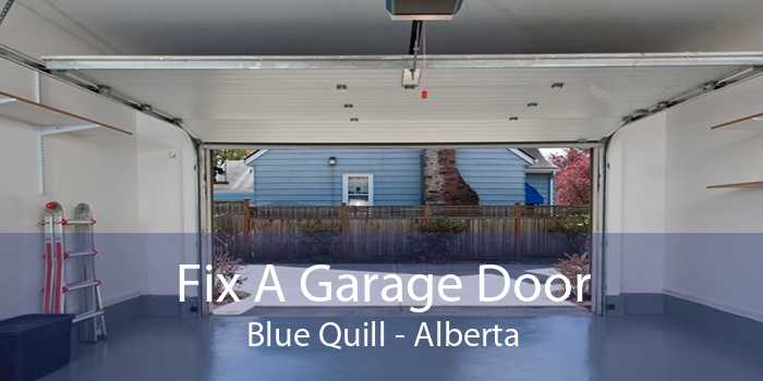 Fix A Garage Door Blue Quill - Alberta