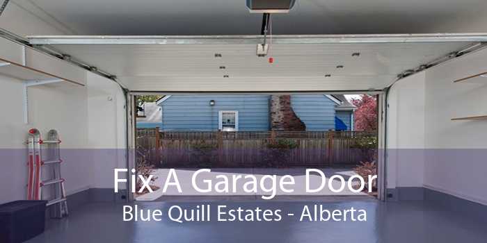 Fix A Garage Door Blue Quill Estates - Alberta