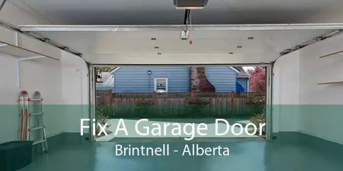 Fix A Garage Door Brintnell - Alberta