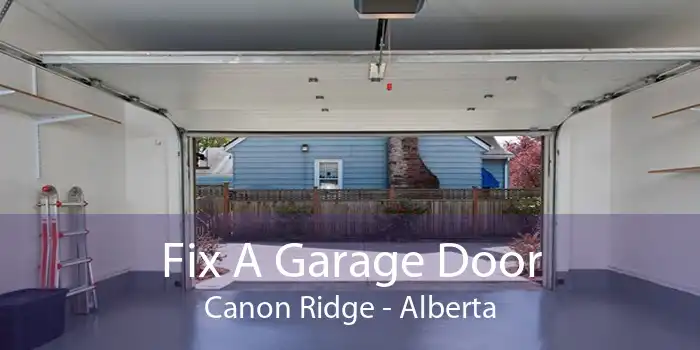 Fix A Garage Door Canon Ridge - Alberta