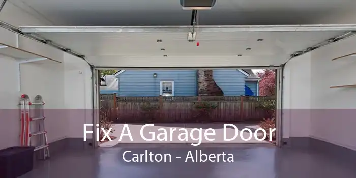 Fix A Garage Door Carlton - Alberta