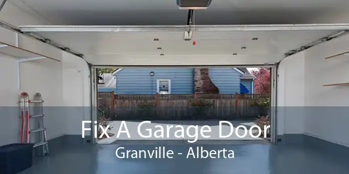 Fix A Garage Door Granville - Alberta