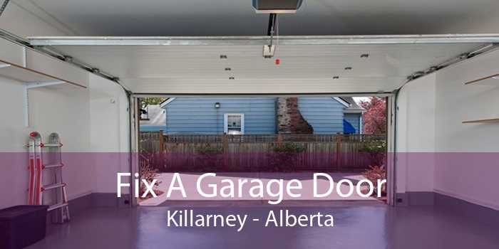 Fix A Garage Door Killarney - Alberta