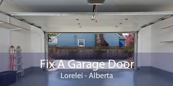 Fix A Garage Door Lorelei - Alberta