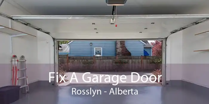 Fix A Garage Door Rosslyn - Alberta