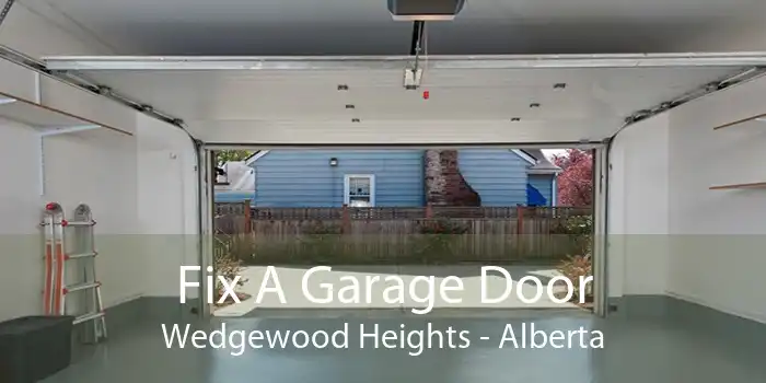 Fix A Garage Door Wedgewood Heights - Alberta