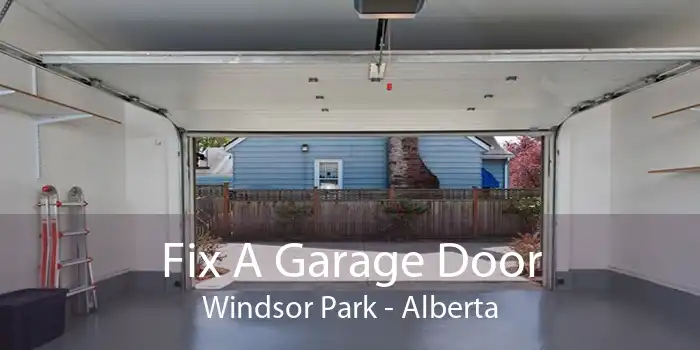 Fix A Garage Door Windsor Park - Alberta