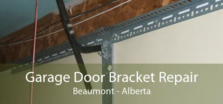 Garage Door Bracket Repair Beaumont - Alberta