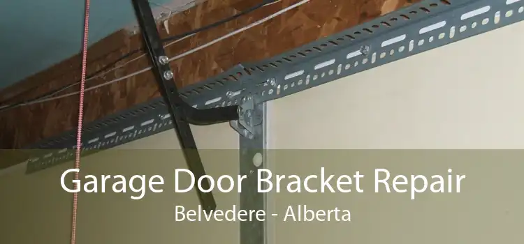 Garage Door Bracket Repair Belvedere - Alberta