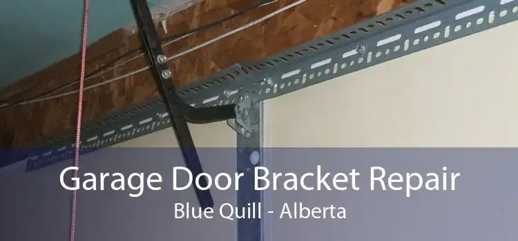 Garage Door Bracket Repair Blue Quill - Alberta