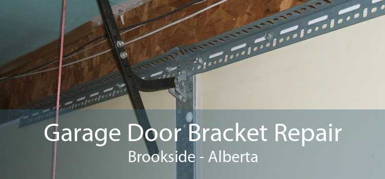 Garage Door Bracket Repair Brookside - Alberta