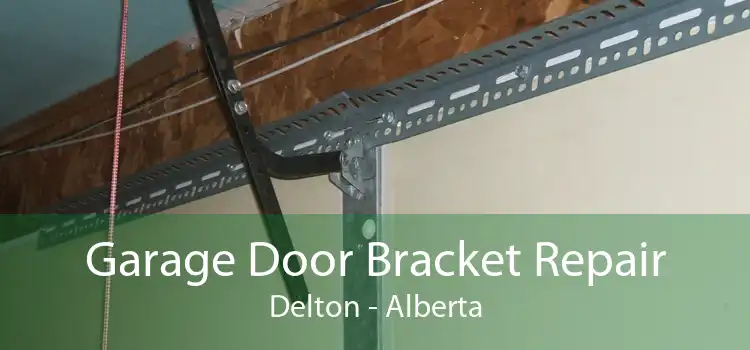 Garage Door Bracket Repair Delton - Alberta