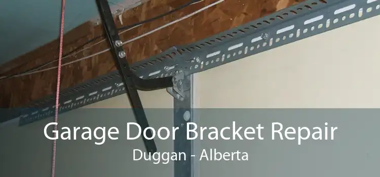 Garage Door Bracket Repair Duggan - Alberta