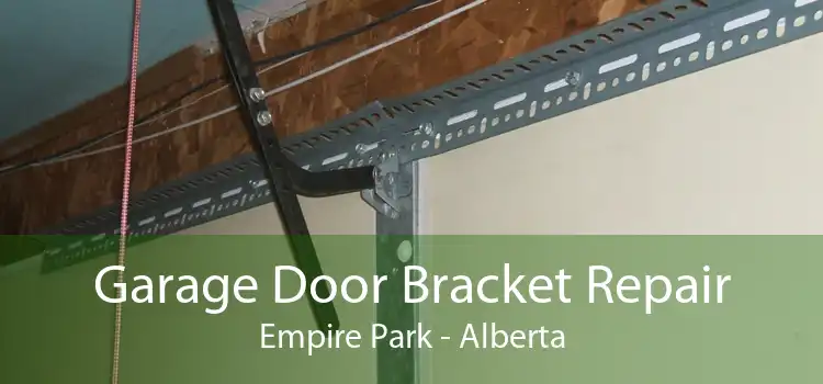 Garage Door Bracket Repair Empire Park - Alberta