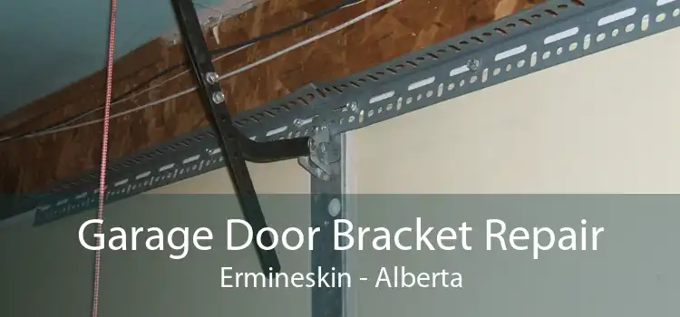 Garage Door Bracket Repair Ermineskin - Alberta
