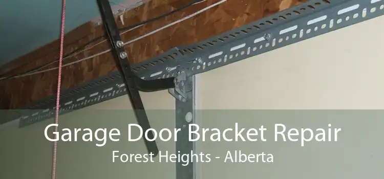 Garage Door Bracket Repair Forest Heights - Alberta