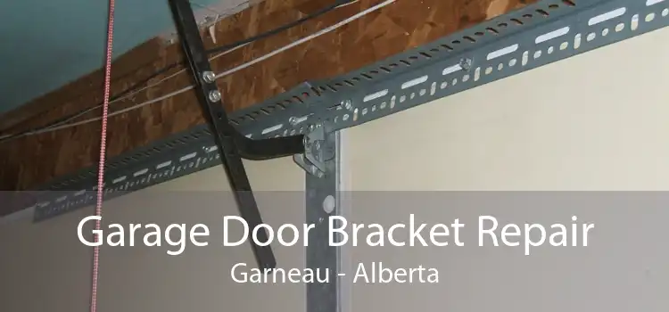 Garage Door Bracket Repair Garneau - Alberta
