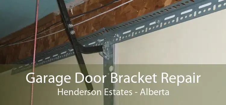 Garage Door Bracket Repair Henderson Estates - Alberta