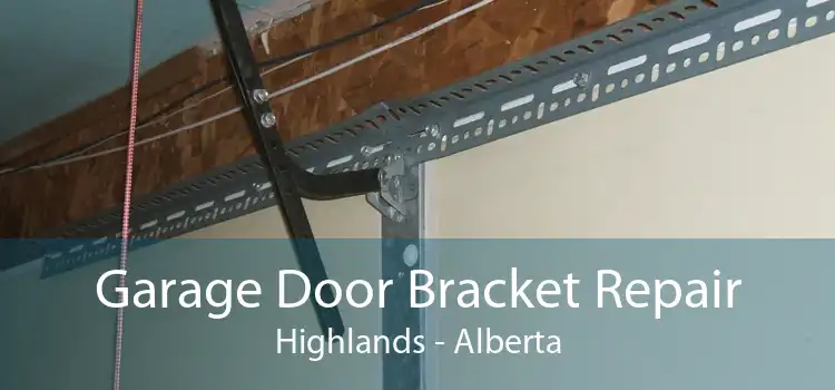 Garage Door Bracket Repair Highlands - Alberta