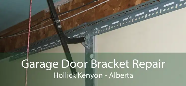 Garage Door Bracket Repair Hollick Kenyon - Alberta