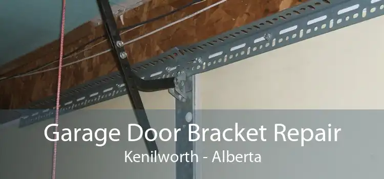 Garage Door Bracket Repair Kenilworth - Alberta