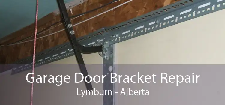 Garage Door Bracket Repair Lymburn - Alberta