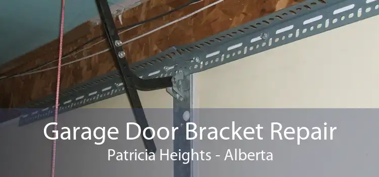 Garage Door Bracket Repair Patricia Heights - Alberta