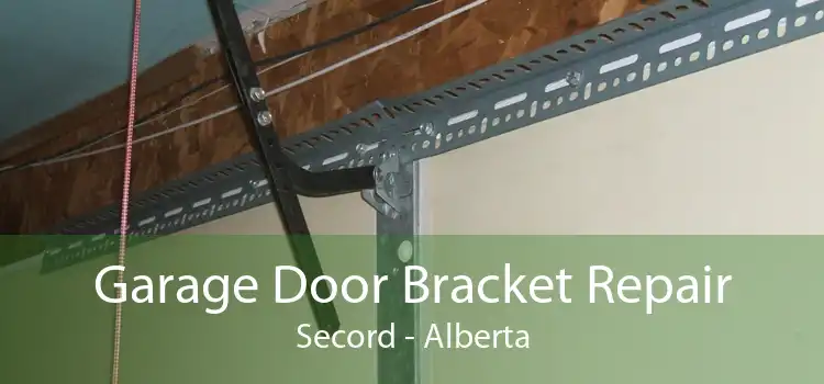 Garage Door Bracket Repair Secord - Alberta