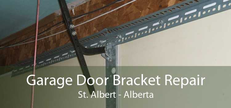 Garage Door Bracket Repair St. Albert - Alberta