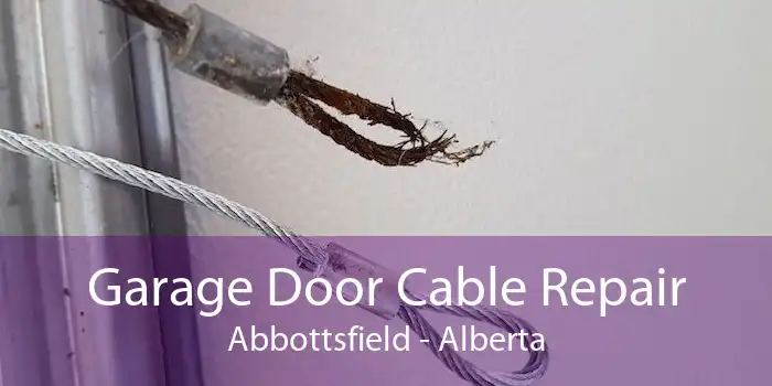 Garage Door Cable Repair Abbottsfield - Alberta
