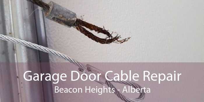 Garage Door Cable Repair Beacon Heights - Alberta