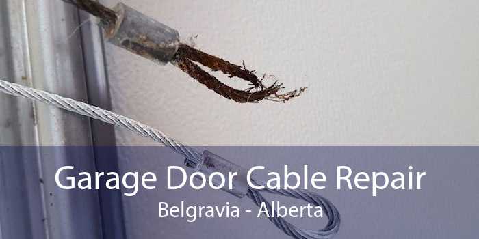 Garage Door Cable Repair Belgravia - Alberta