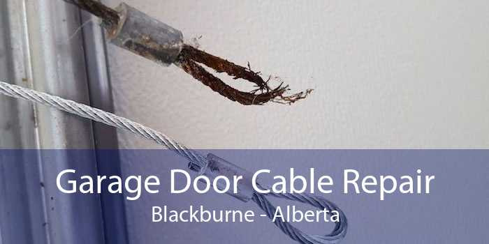 Garage Door Cable Repair Blackburne - Alberta