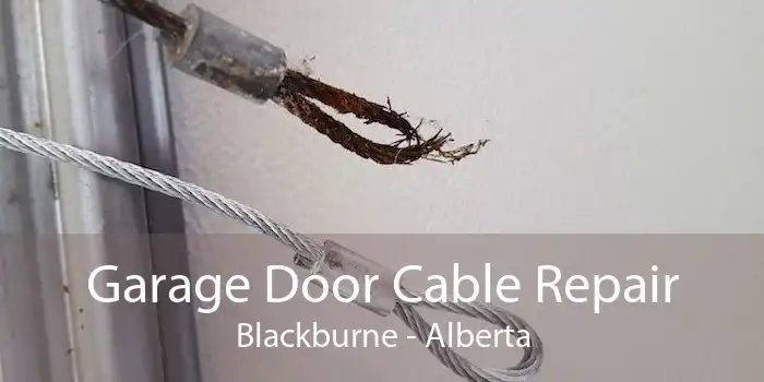 Garage Door Cable Repair Blackburne - Alberta