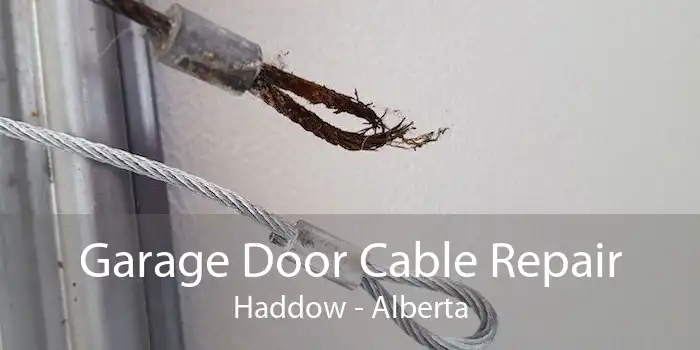 Garage Door Cable Repair Haddow - Alberta
