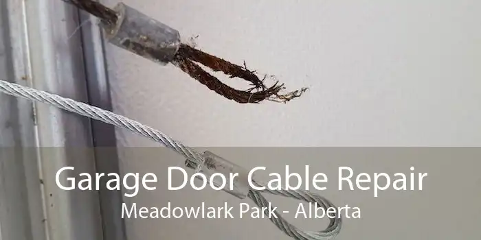 Garage Door Cable Repair Meadowlark Park - Alberta
